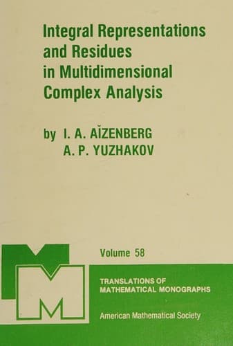 Cover image for Integral representations and residues in multidimensional complex analysis