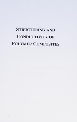 Cover image for Structuring and conductivity of polymer composites