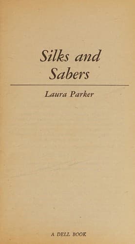 Cover image for Silks and Sabers