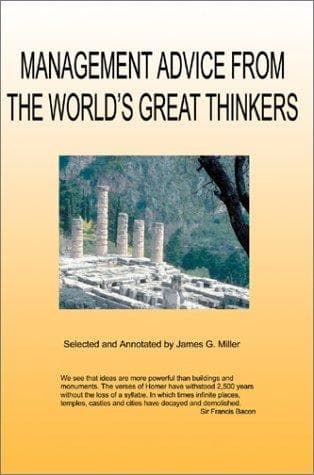 Management Advice from the World's Great Thinkers