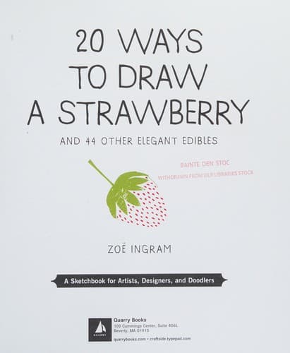 20 Ways to Draw a Strawberry and 44 Other Elegant Edibles