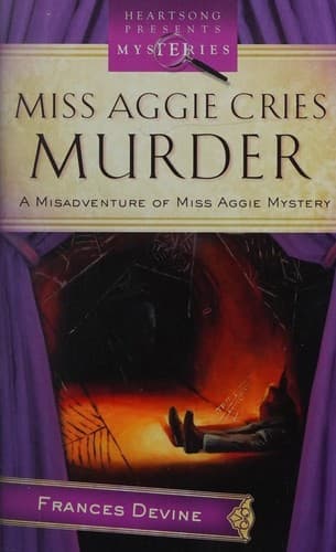 Miss Aggie cries murder