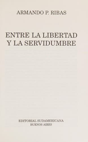 Cover image for Entre la libertad y la servidumbre