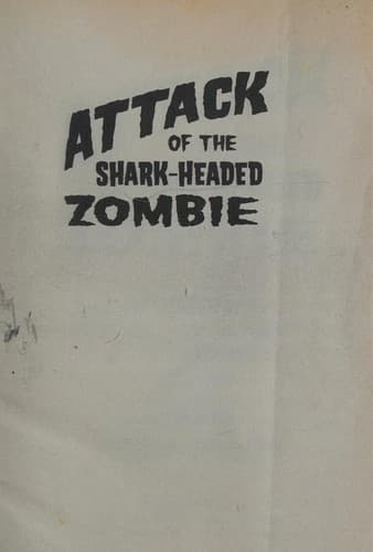 Cover image for Attack of the shark-headed zombie