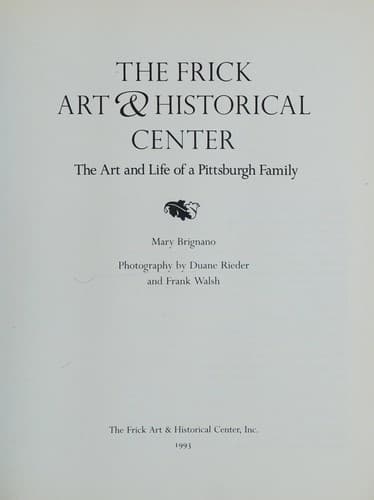 The Frick Art & Historical Center