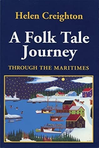 Cover image for A Folk Tale Journey Through the Maritimes