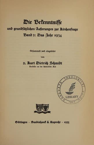 Die Bekenntnisse und grundsätzlichen Äusserungen zur Kirchenfrage