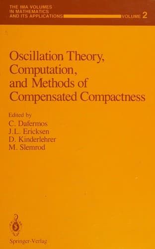 Cover image for Oscillation theory, computation, and methods of compensated compactness