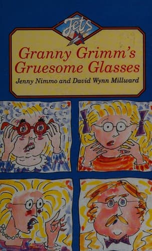 Cover image for Granny Grimm's gruesome glasses