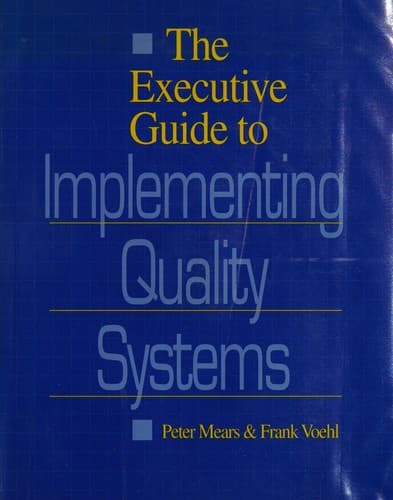 Cover image for The executive guide to implementing quality systems