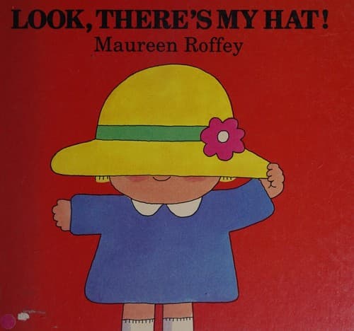 Cover image for Look, there'smy hat!