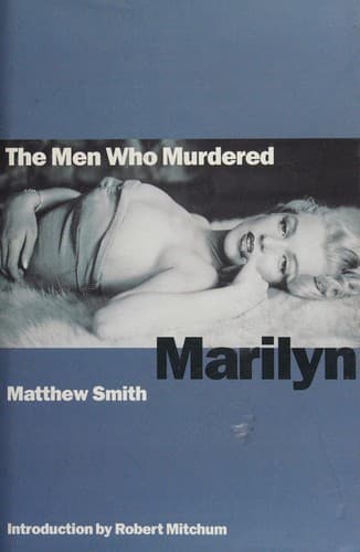 Cover image for The Men Who Murdered Marilyn