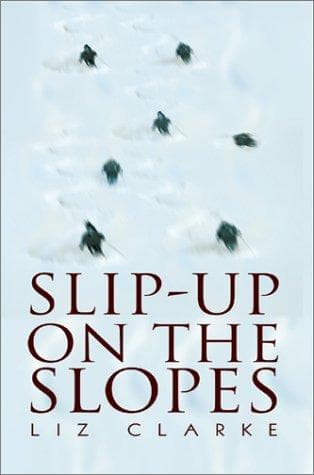 Cover image for Slip-up on the Slopes