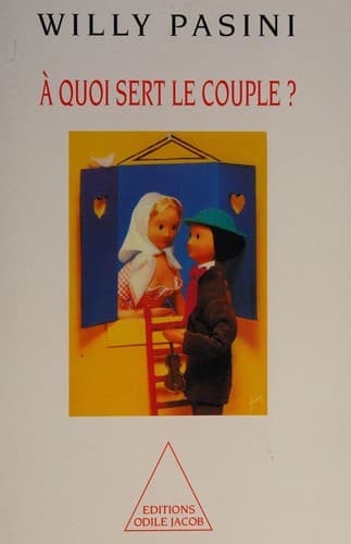 Cover image for A quoi sert le couple?