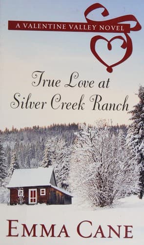 Cover image for True love at Silver Creek Ranch