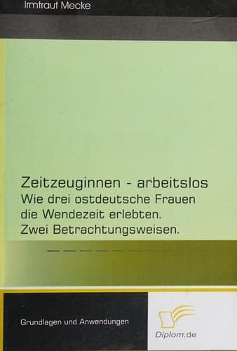 Zeitzeuginnen - arbeitslos