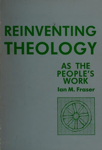 Cover image for Reinventing theology as the people's work.