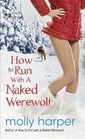 Cover image for How to Run with a Naked Werewolf