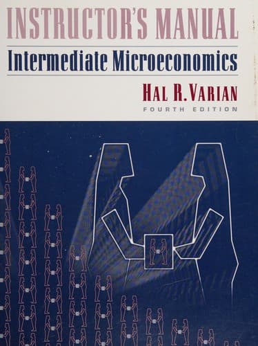 Cover image for Intermediate microeconomics: a modern approach, fourth edition. Instructor's manual and test-item file