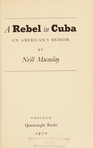 A rebel in Cuba: an American's memoir