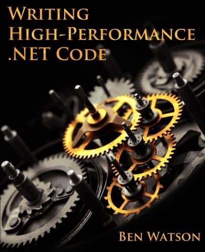 Cover image for Writing High-Performance .NET Code