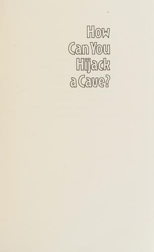 Cover image for How can you hijack a cave?