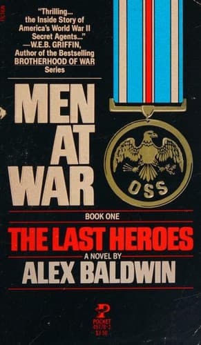 Cover image for The Last Heroes (Men At War, Book 1)