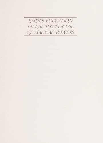 Cover image for Emir's education in the proper use of magical powers