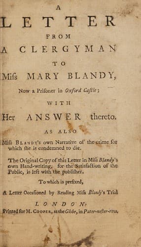 A letter from a clergyman to Miss Mary Blandy, now a prisoner in Oxford Castle, with her answer thereto