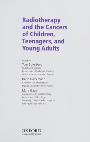 Radiotherapy and the Cancers of Children, Teenagers and Young Ads
