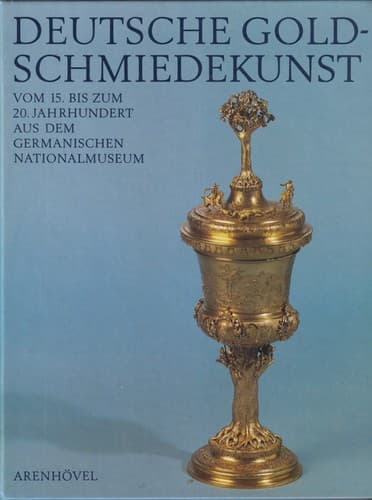 Deutsche Goldschmiedekunst