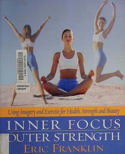 Cover image for Inner focus, outer strength