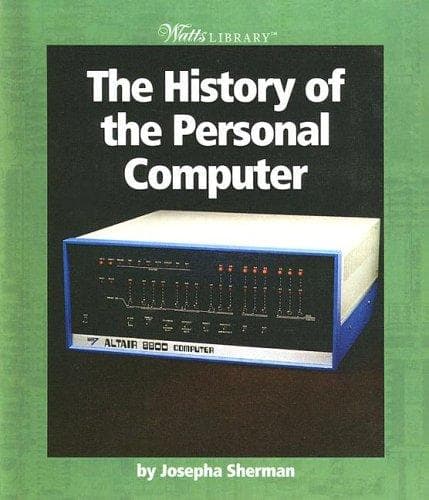 Cover image for The History of the Personal Computer