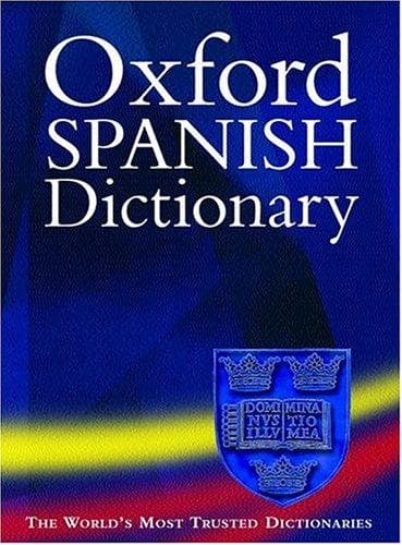 Cover image for The Oxford Spanish Dictionary