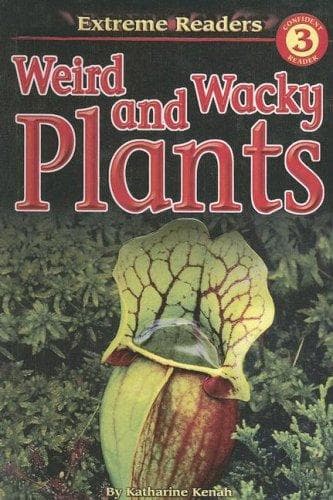 Cover image for Weird and Wacky Plants (Extreme Readers: Level 3)