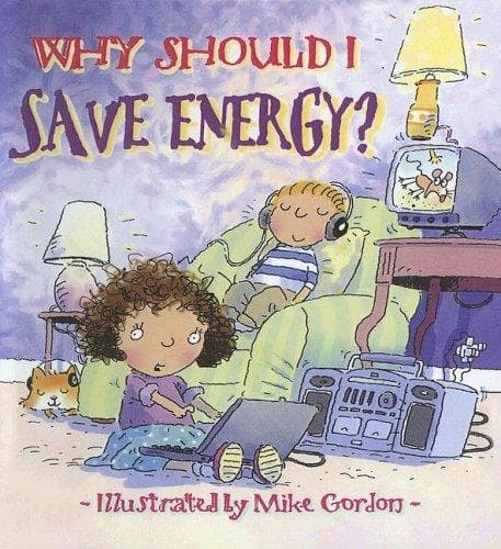 Cover image for Why Should I Save Energy? (Why Should I? Books)
