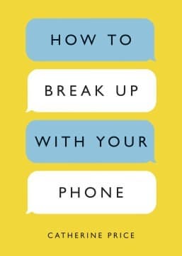 Cover image for How to break up with your phone