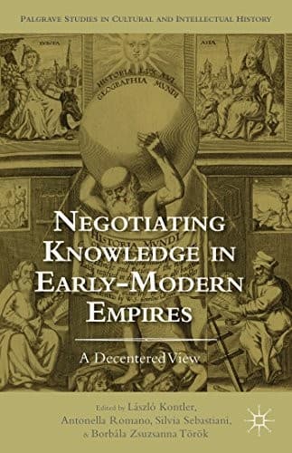 Cover image for Negotiating knowledge in early modern empires