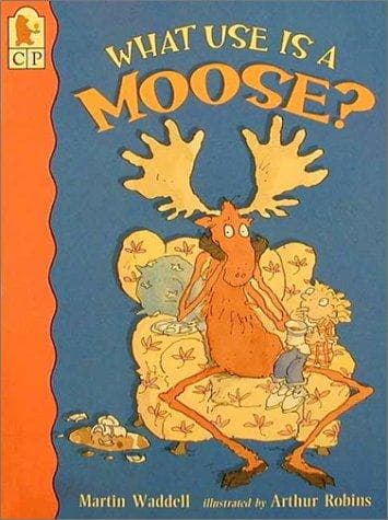 Cover image for What Use Is a Moose?