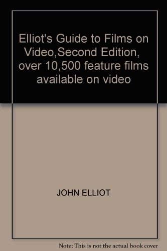 Cover image for Elliot's Guide to Films on Video