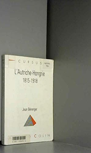 L' Autriche-Hongrie, 1815-1918
