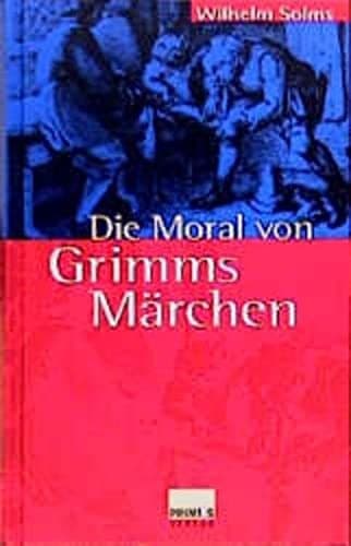Cover image for Die Moral von Grimms Märchen