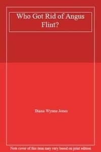 Cover image for Who got rid of Angus Flint?.