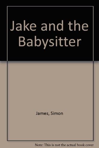 Cover image for Jake and the babysitter.