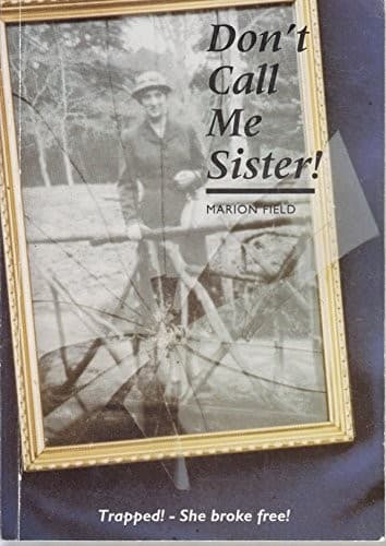 Cover image for Don't call me Sister!