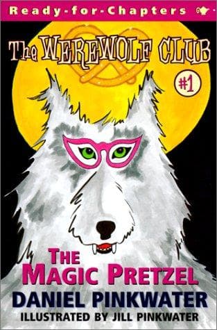 Cover image for The Magic Pretzel (Werewolf Club Ready for Chapters)