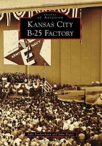 Cover image for Kansas City B-25 factory