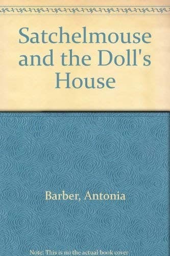 Cover image for Satchelmouse and the doll's house