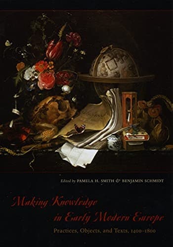 Cover image for Making Knowledge in Early Modern Europe