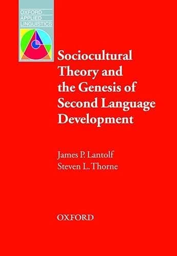 Cover image for SOCIOCULTURAL THEORY AND THE GENESIS OF SECOND LANGUAGE DEVELOPMENT.